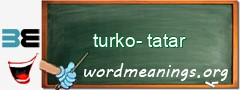 WordMeaning blackboard for turko-tatar